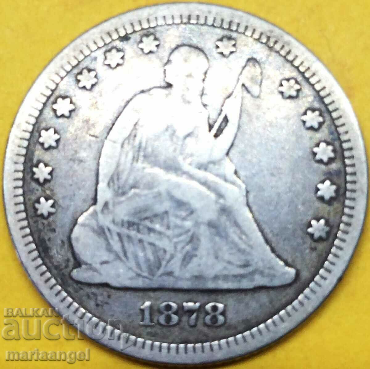 1/4 Dollar 1878 USA Liberty/Eagle Silver - Αρκετά σπάνιο 1/4 Dollar 1878 USA Liberty/Eagle Silver - Αρκετά σπάνιο