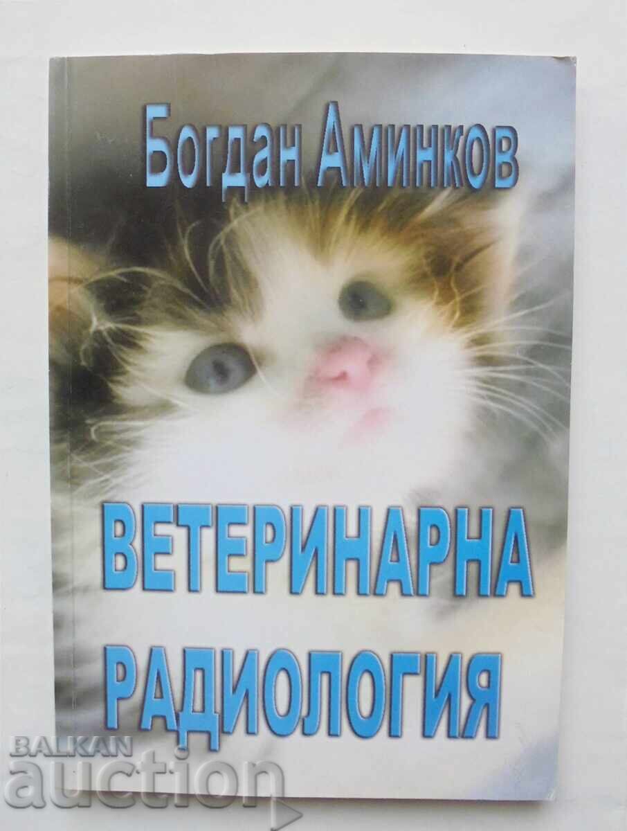 Veterinary Radiology - Bogdan Aminkov 2007 Veterinary Radiology - Bogdan Aminkov 2007