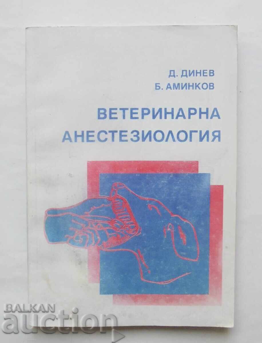 Veterinary anesthesiology Dinko Dinev, Bogdan Aminkov 1999 Veterinary anesthesiology Dinko Dinev, Bogdan Aminkov 1999