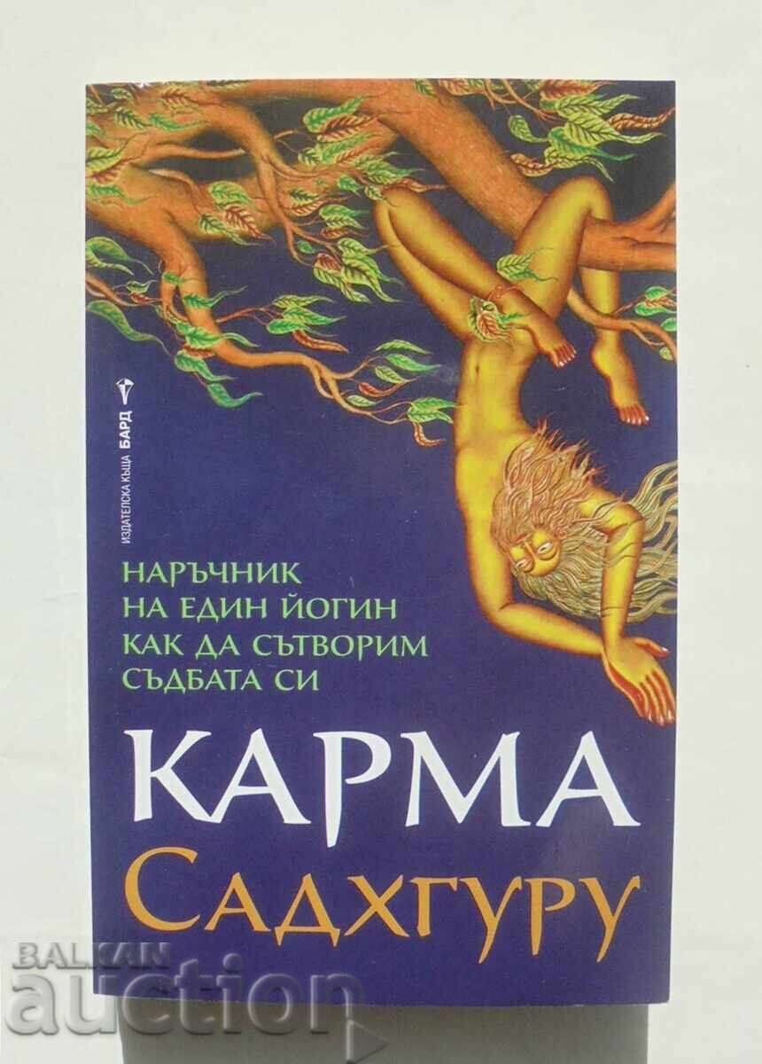 Karma - Sadhguru 2022 Karma - Sadhguru 2022