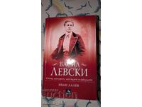 Vasil Levski. Beyond the Myths, Legends, and Misconceptions by Ivan Lalov