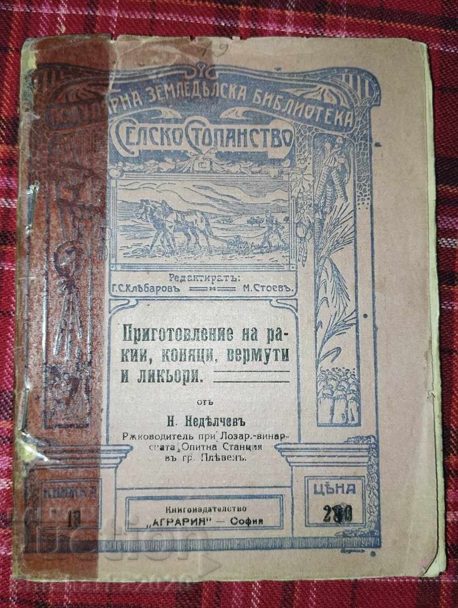 Preparare de rachiu, coniacuri, vermuturi și lichioruri