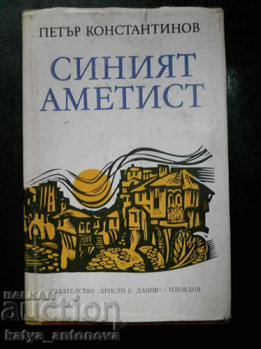 Петър Константинов "Синият аметист" Петър Константинов "Синият аметист"