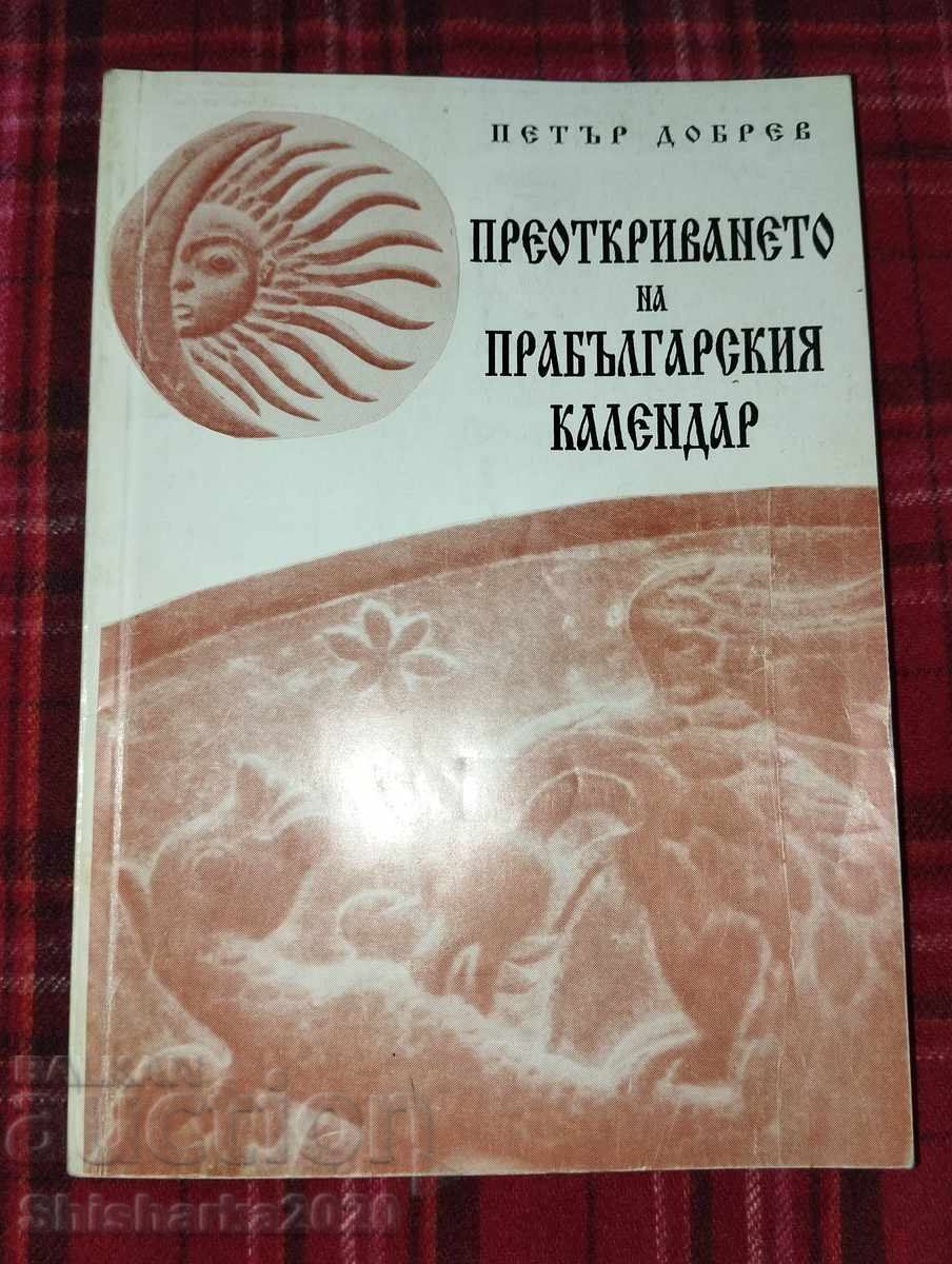 Redescoperirea calendarului protobulgar Redescoperirea calendarului protobulgar