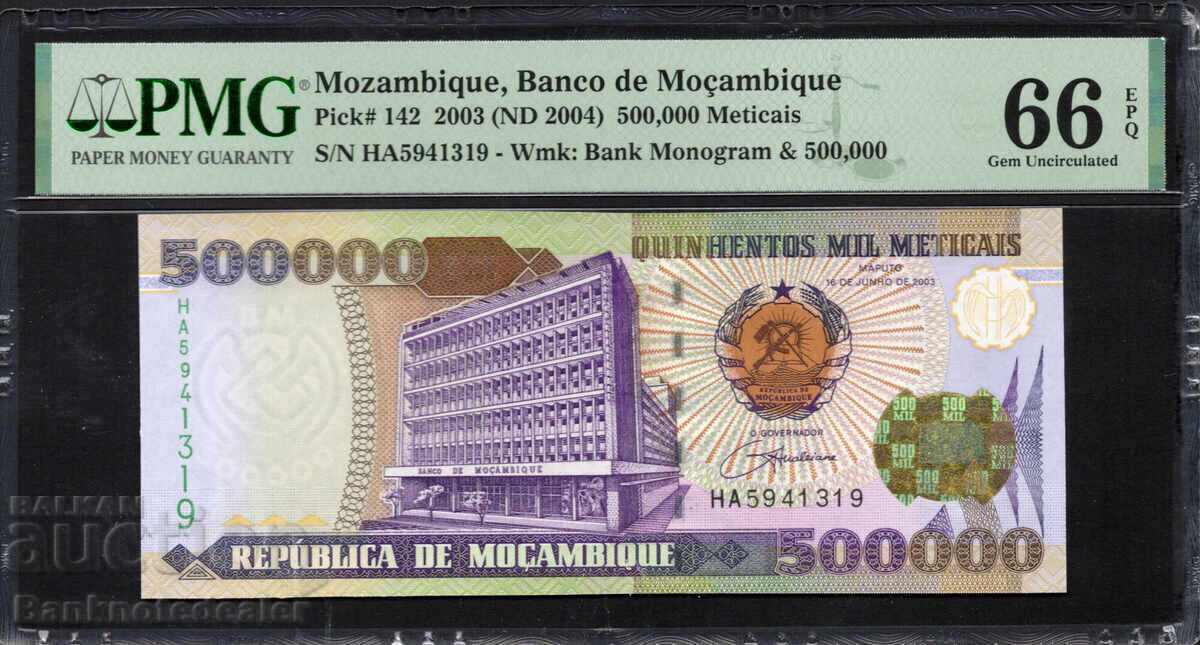 Μοζαμβίκη 500.000 Μετικάλις 2003 Pick 142 PMG 66 EPQ Μοζαμβίκη 500.000 Μετικάλις 2003 Pick 142 PMG 66 EPQ