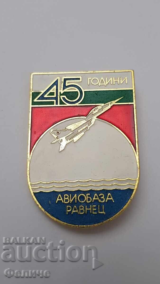 Συλλεκτικό σήμα, σήμα 45 χρόνια ΑΕΡΟΠΟΡΙΚΗ ΒΑΣΗ "ΡΑΒΝΕΤΣ" Συλλεκτικό σήμα, σήμα 45 χρόνια ΑΕΡΟΠΟΡΙΚΗ ΒΑΣΗ "ΡΑΒΝΕΤΣ"