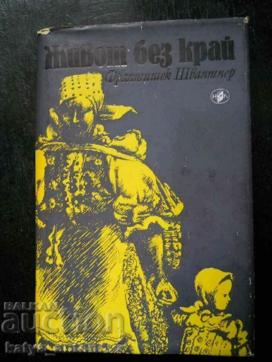 Frantisek Schwantner "Ζωή χωρίς τέλος"