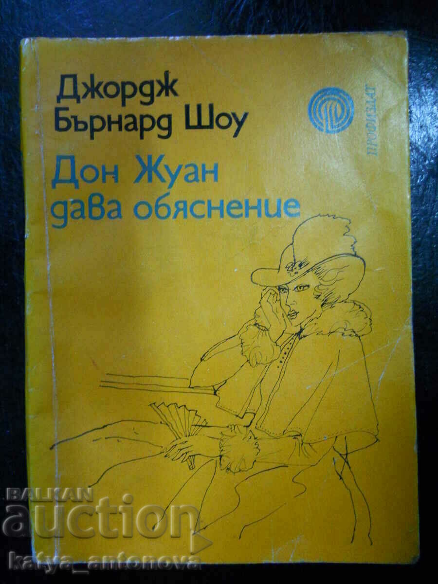 George Bernard Shaw „Don Juan explică” George Bernard Shaw „Don Juan explică”