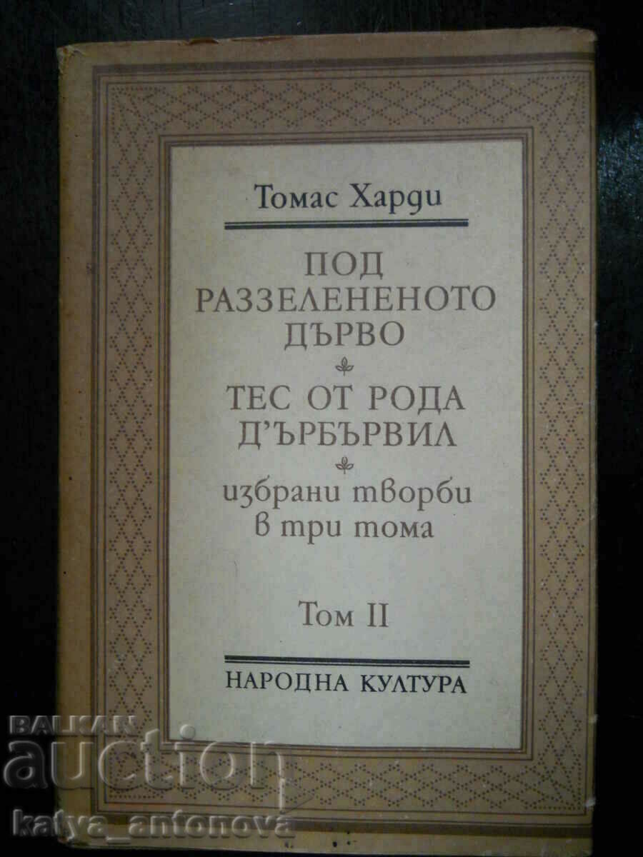 Thomas Hardy „Sub copacul verde/Tess din Durberville” Thomas Hardy „Sub copacul verde/Tess din Durberville”