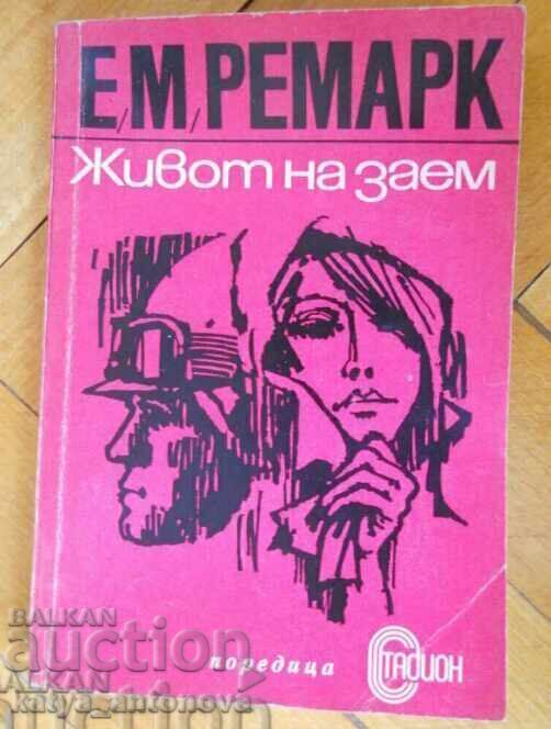 Erich Maria Remarque „O viață împrumută”