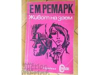 Erich Maria Remarque "A Borrowed Life"