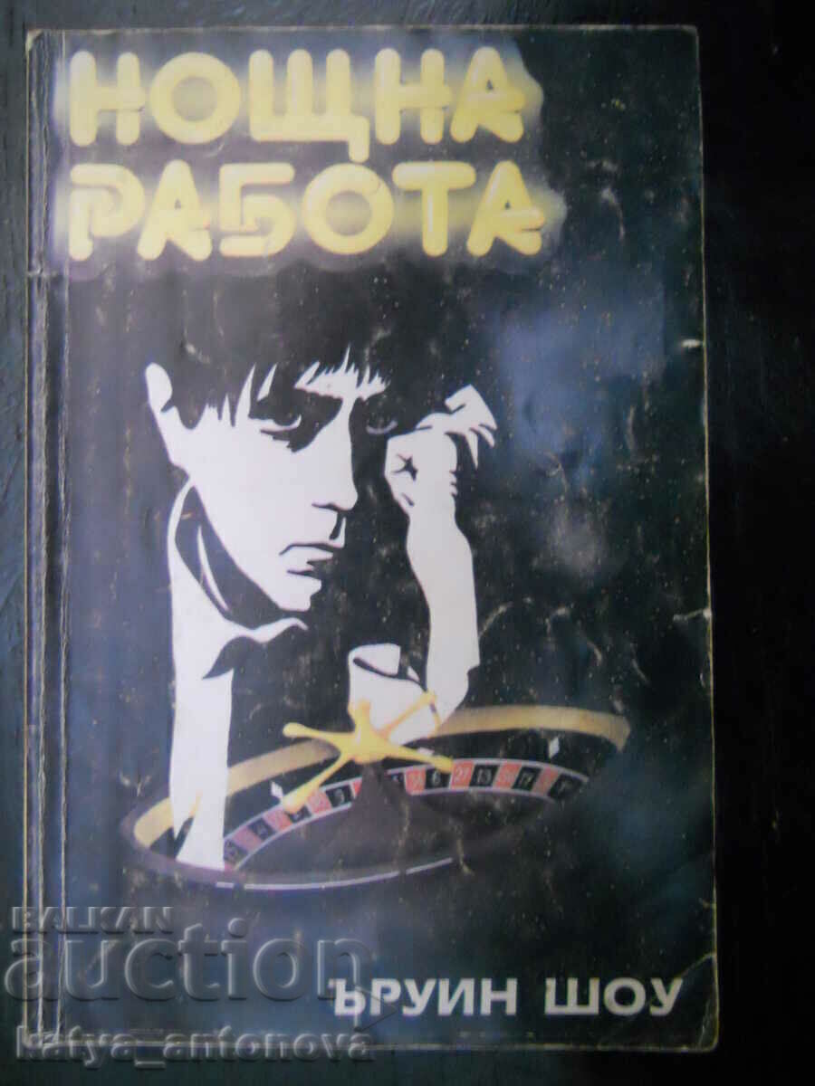 Irwin Shaw "Night Work" Irwin Shaw "Night Work"