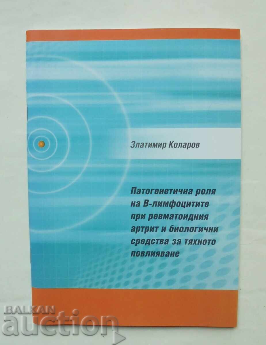 Rolul patogenetic al limfocitelor B... Zlatimir Kolarov 2009 Rolul patogenetic al limfocitelor B... Zlatimir Kolarov 2009