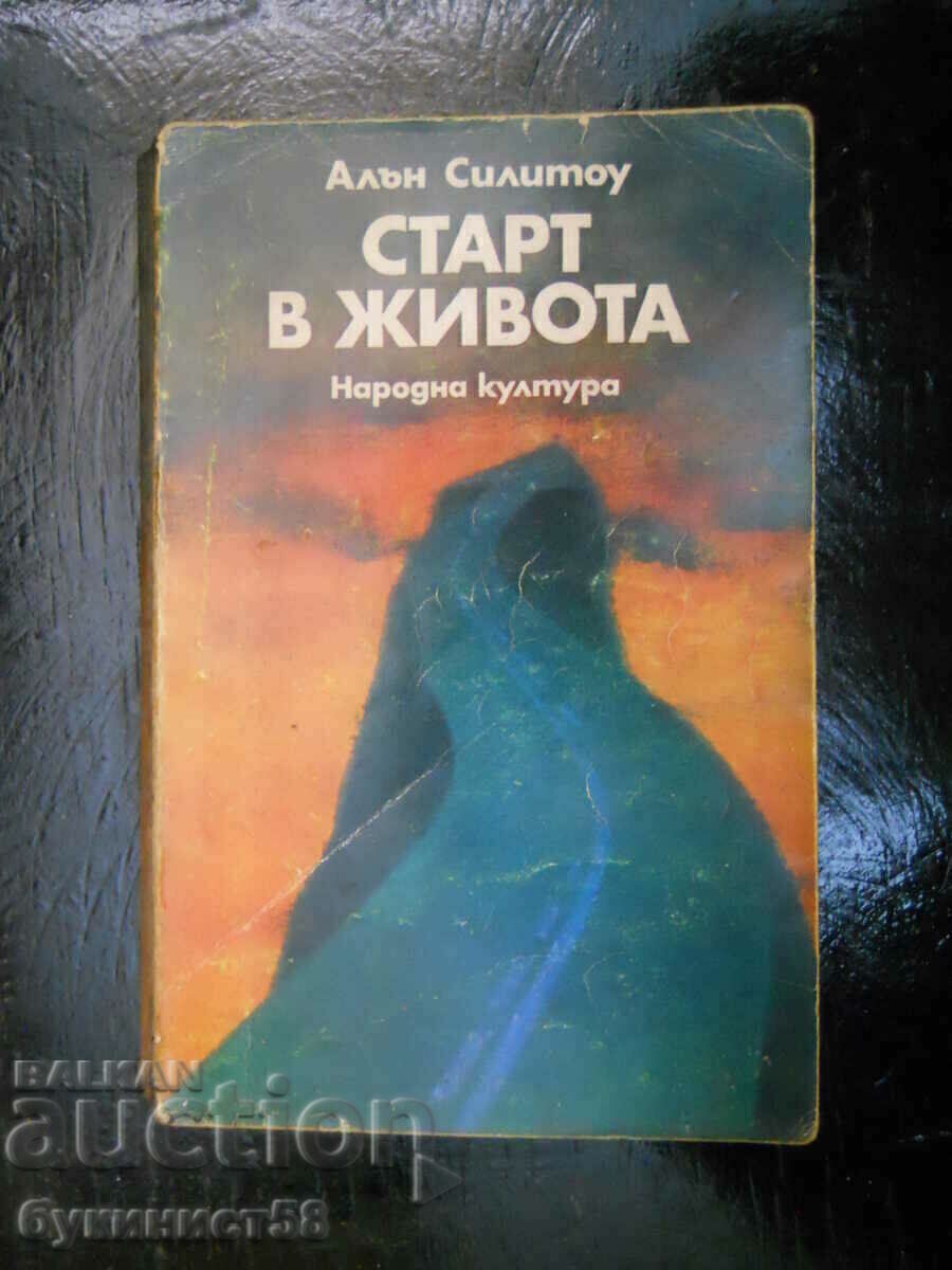 Alan Sillitow „Începe în viață” Alan Sillitow „Începe în viață”