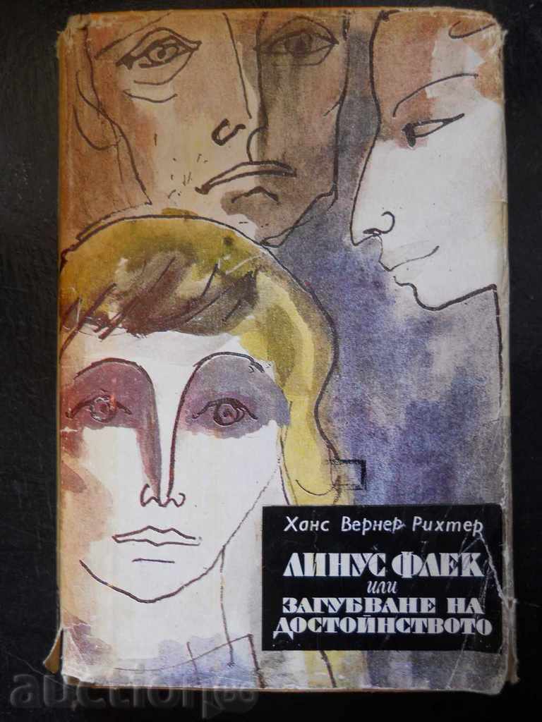 Hans Richter „Linus Fleck sau pierderea demnității” Hans Richter „Linus Fleck sau pierderea demnității”