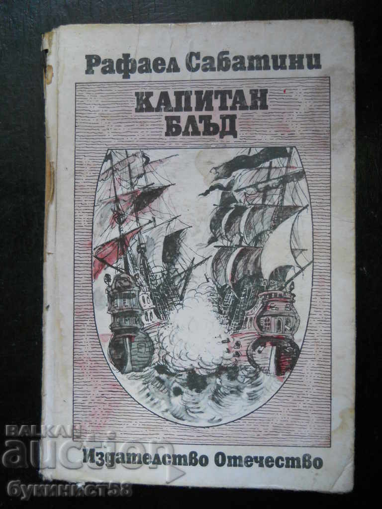Raphael Sabatini "Captain Blood" Raphael Sabatini "Captain Blood"