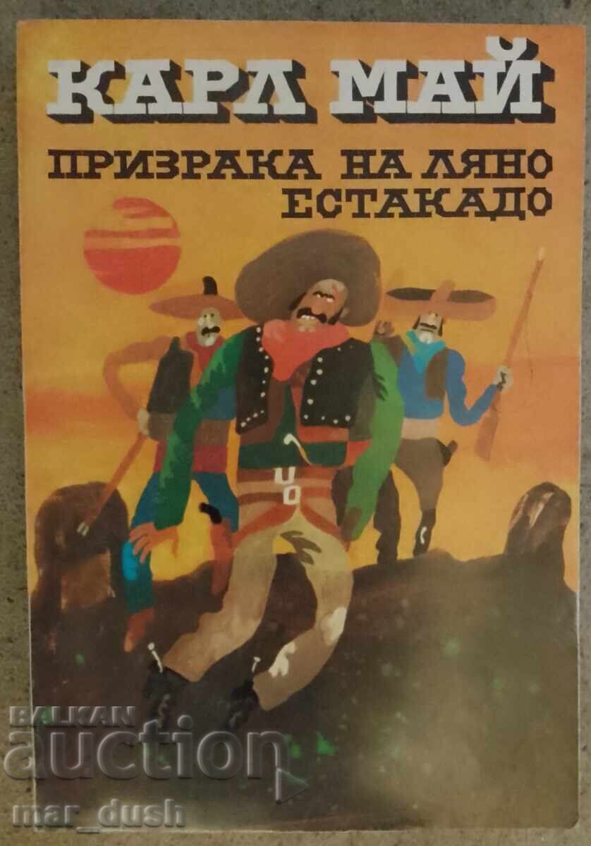 Καρλ Μαί. Το Φάντασμα του Λιάνο Εστακάδο