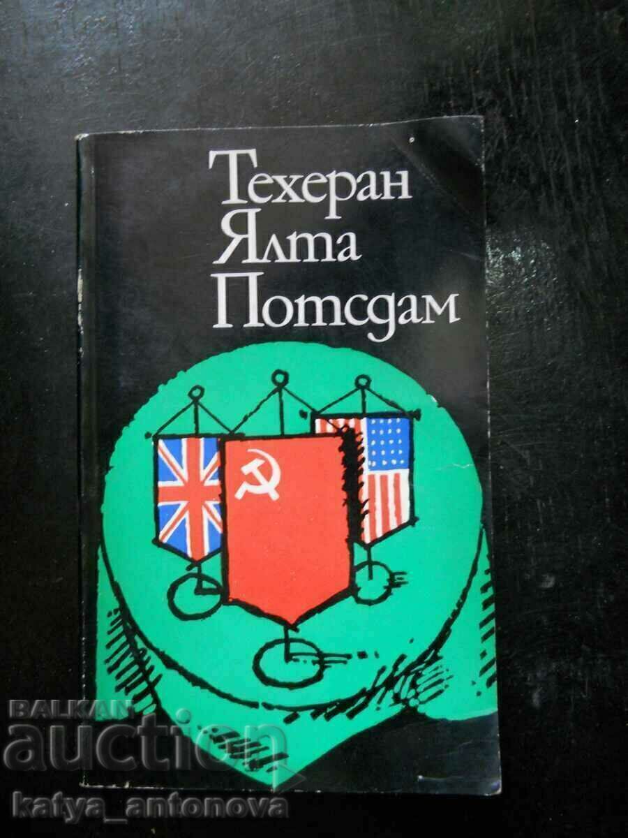 "Tehran, Yalta, Potsdam" "Tehran, Yalta, Potsdam"