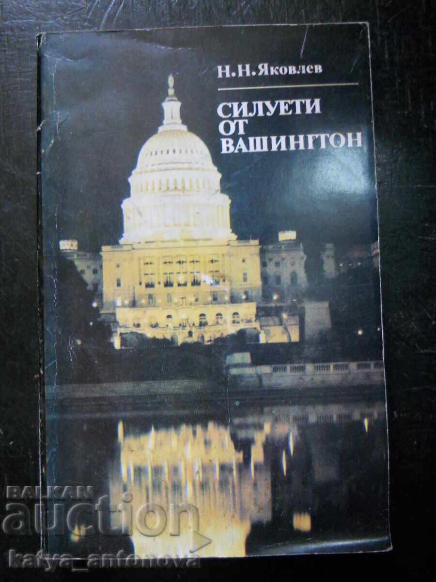 Nicolae Iakovlev "Siluete din Washington"
