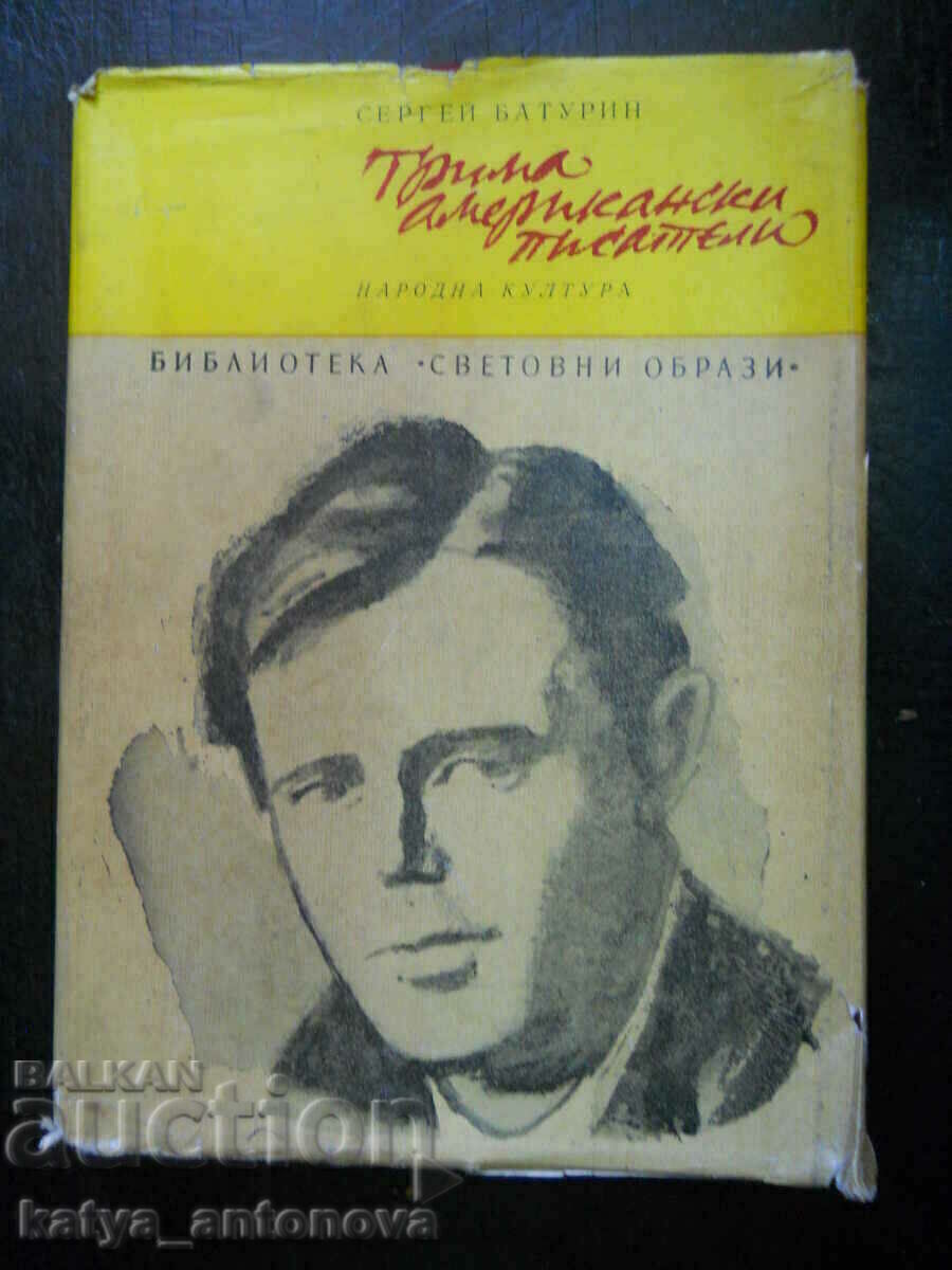 Sergey Baturin "Three American Writers" Sergey Baturin "Three American Writers"