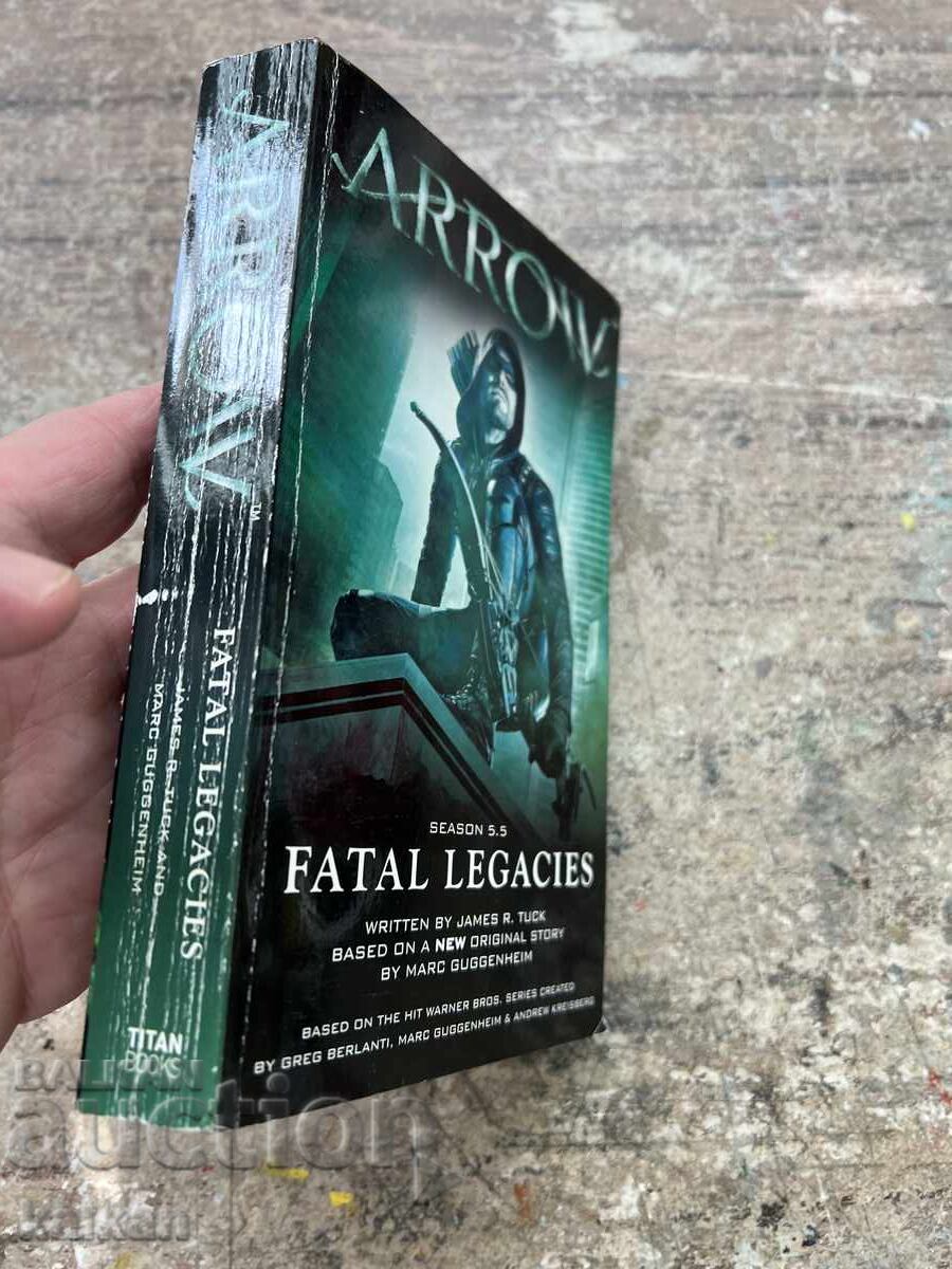 Arrow Season 5.5 Fatal Legacies Book with price 15.00 BGN | € 7.67