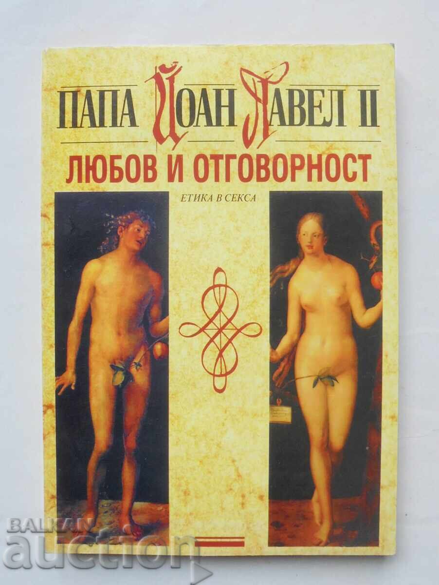 Love and Responsibility - Pope John Paul II 1996 Love and Responsibility - Pope John Paul II 1996