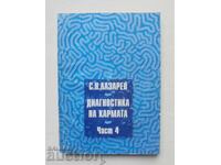 Karma diagnosis. Part 4 Sergey N. Lazarev 1998