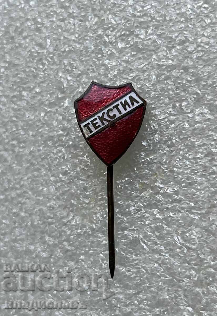 стара значка ранен Соц. ТЕКСТИЛ Сливен / София с цена € 153.39 | 300.00 лв. стара значка ранен Соц. ТЕКСТИЛ Сливен / София с цена € 153.39 | 300.00 лв.