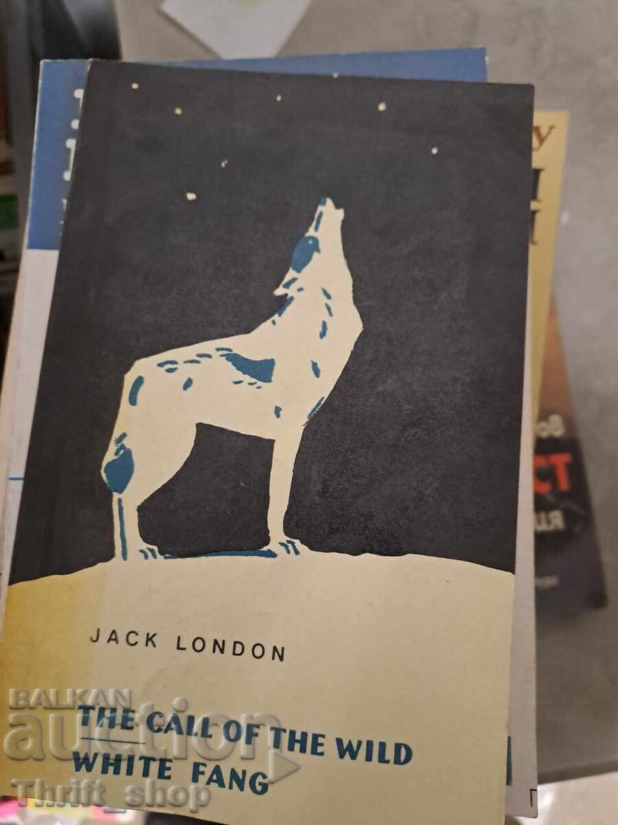 The Call of the Wild. White Fang The Call of the Wild. White Fang
