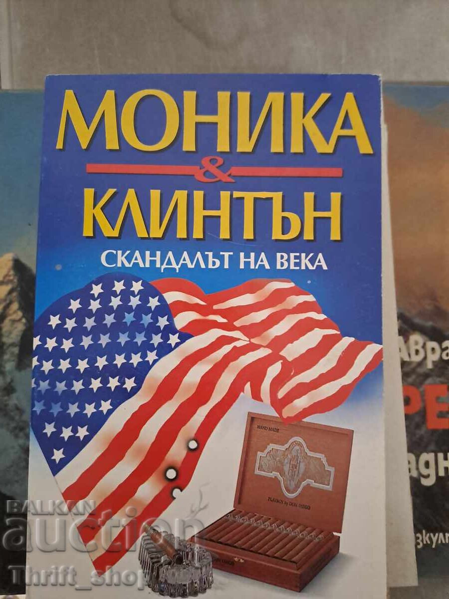 Monica & Clinton Scandalul secolului Colecție Monica & Clinton Scandalul secolului Colecție