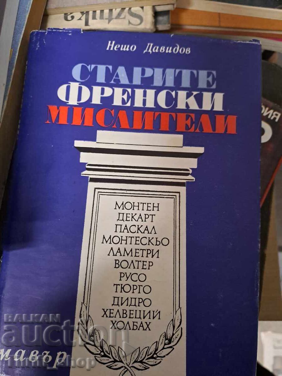 The old French thinkers Nesho Davidov The old French thinkers Nesho Davidov