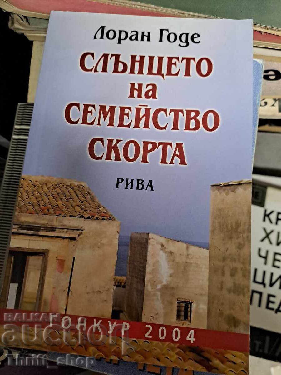 The Sun of the Scorta Family Laurent Gaudet The Sun of the Scorta Family Laurent Gaudet