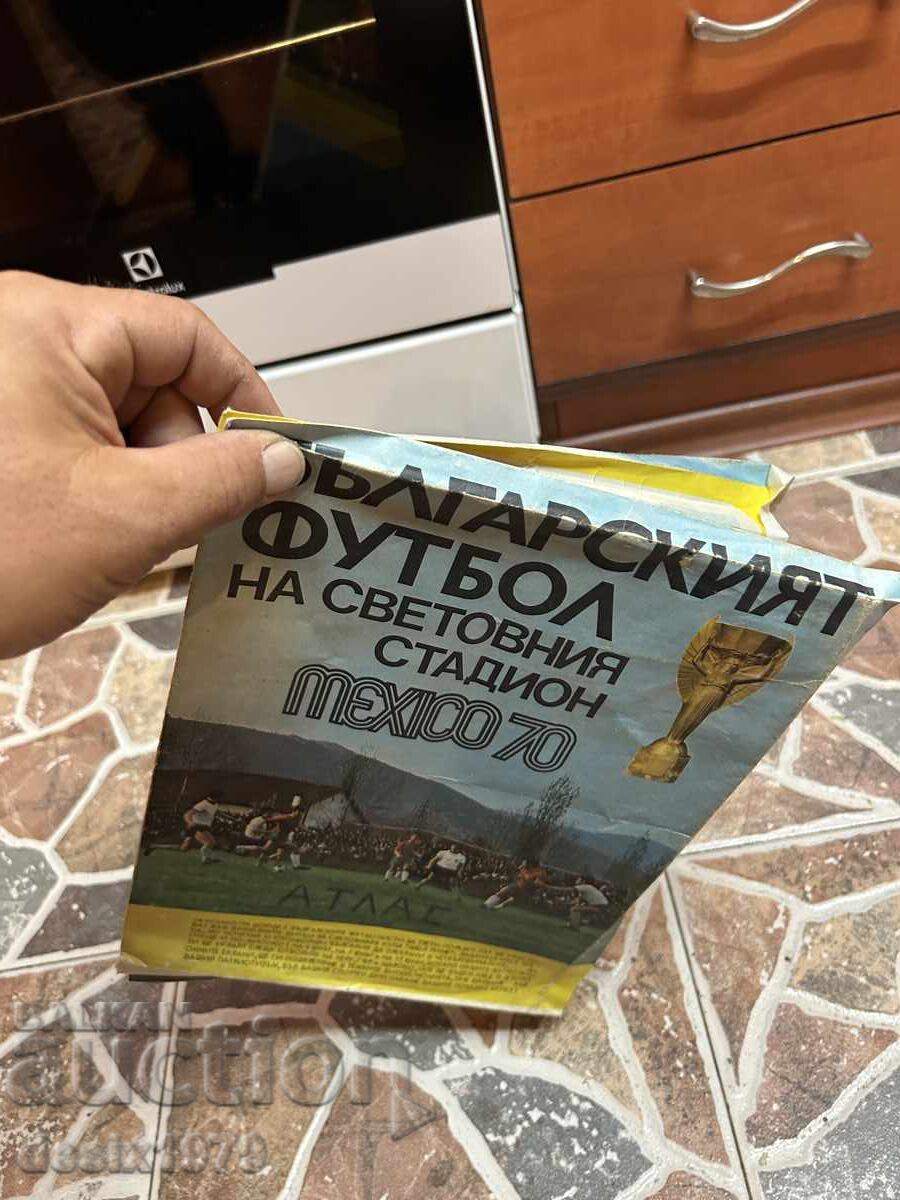 Bulgarian Football on the World Stage Mexico 70 - 5 Bulgarian Football on the World Stage Mexico 70 - 5