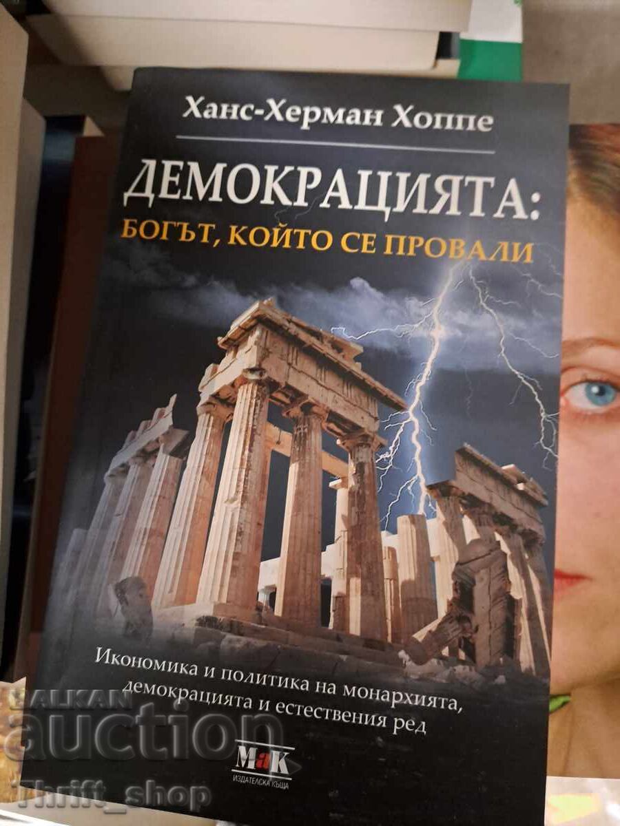 Democracy: The God Who Failed Hans-Hermann Hoppe