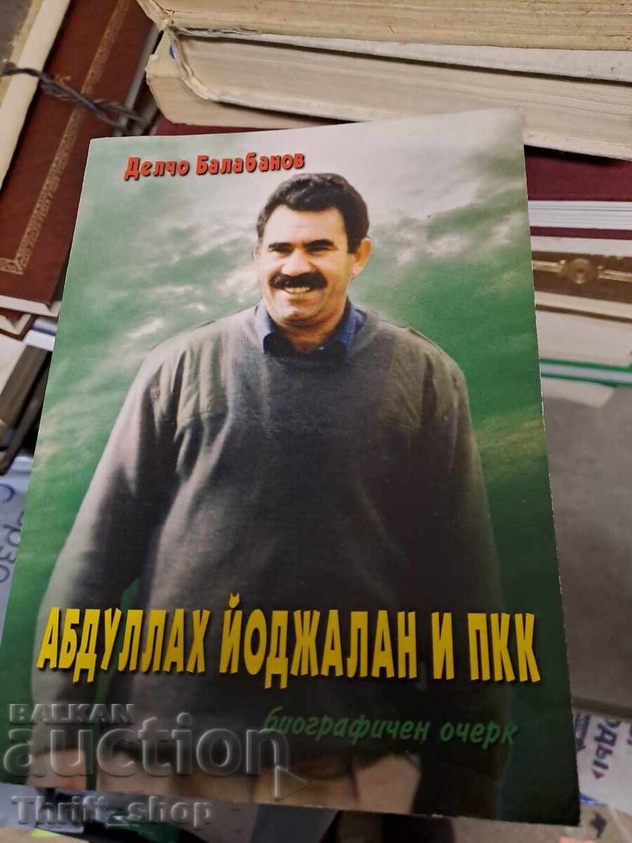 Abdullah Öcalan și PKK Delcho Balabanov - mesaj