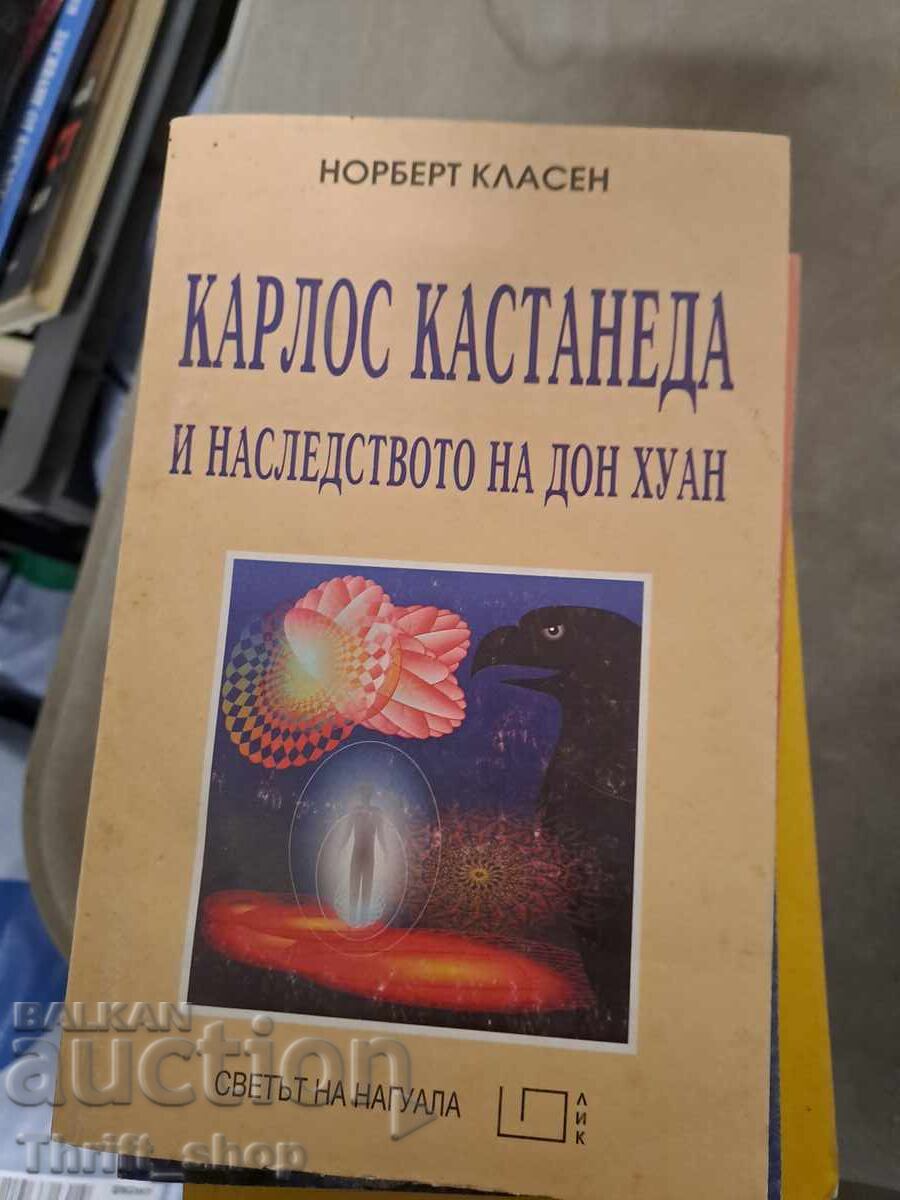 Carlos Castaneda and the Legacy of Don Juan Norbert Klassen