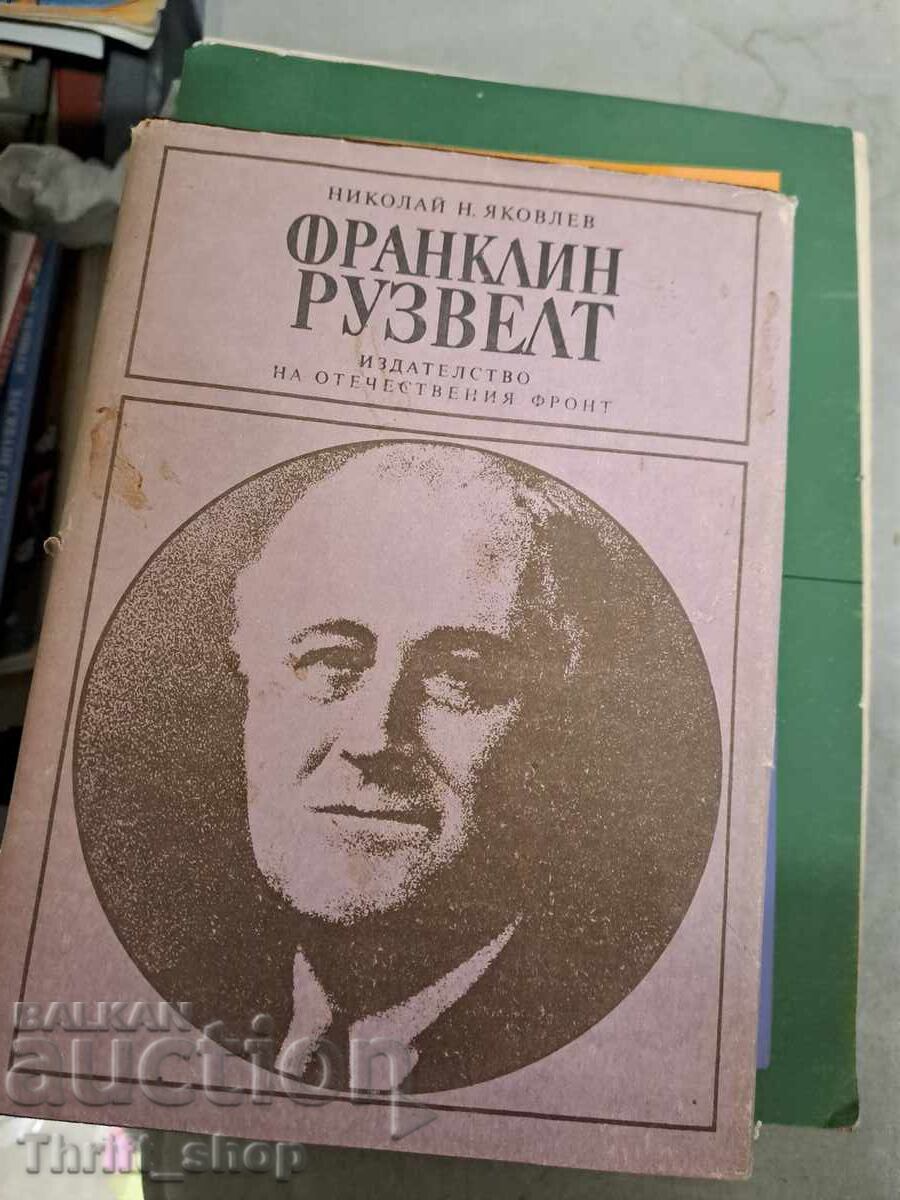 Franklin Roosevelt Nikolai Iakovlev Franklin Roosevelt Nikolai Iakovlev