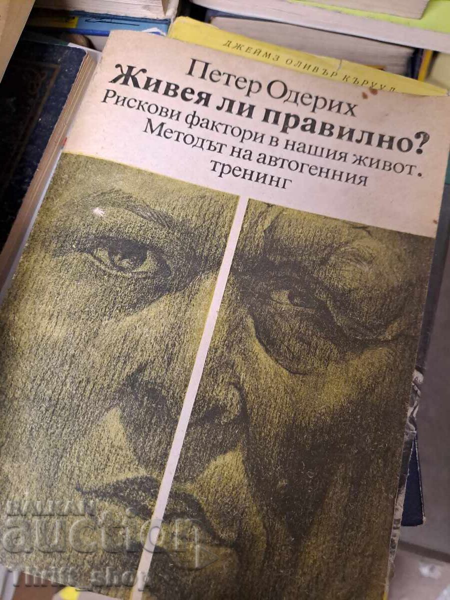 Traiesc corect? Peter Oderich