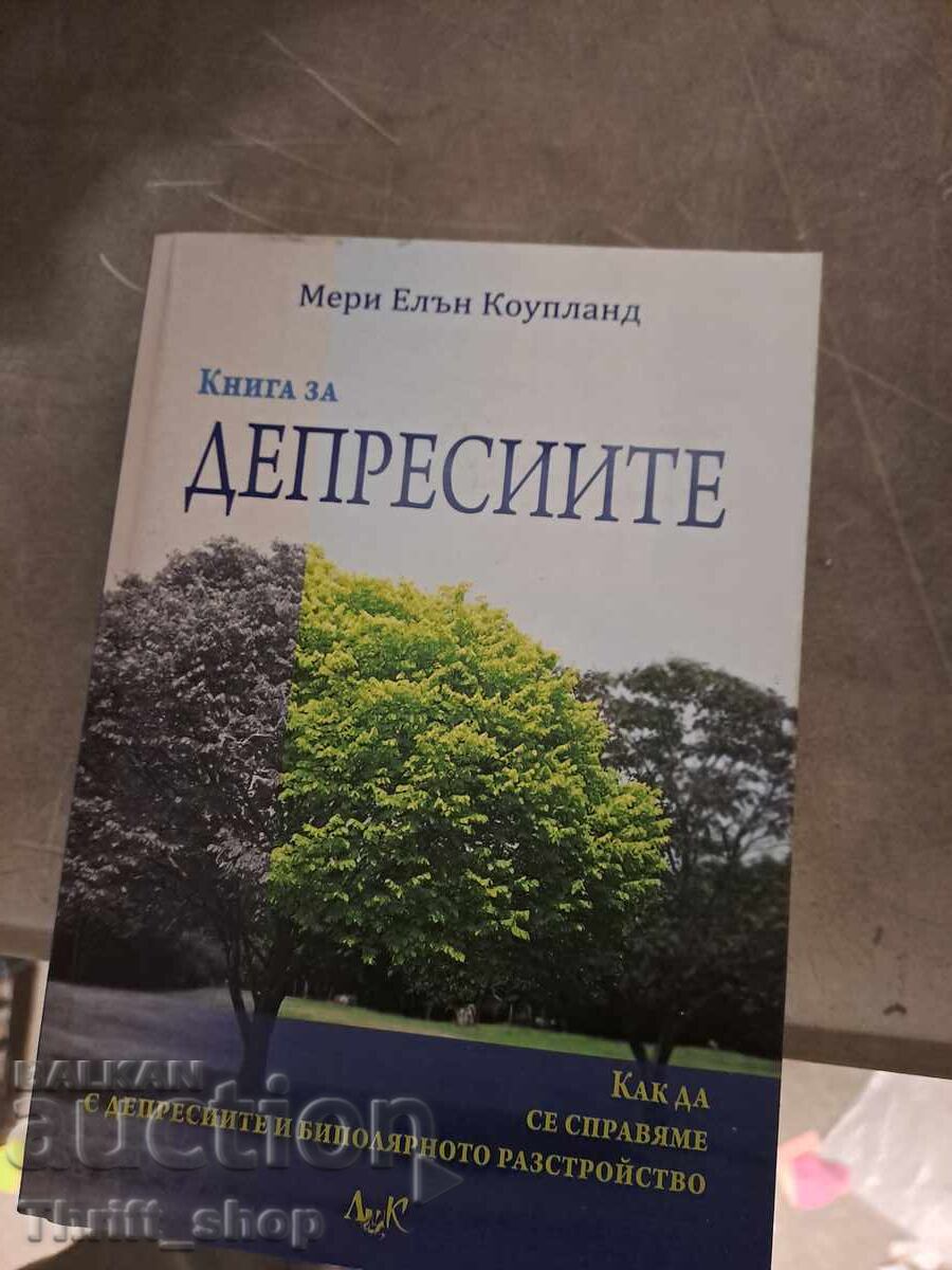 Cartea despre depresia Mary Ellen Copeland Cartea despre depresia Mary Ellen Copeland