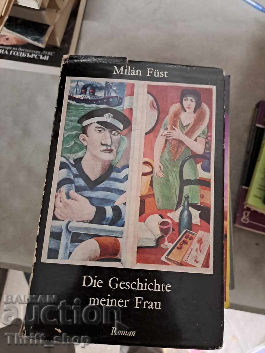 Istoria soției mele de Milan Fust