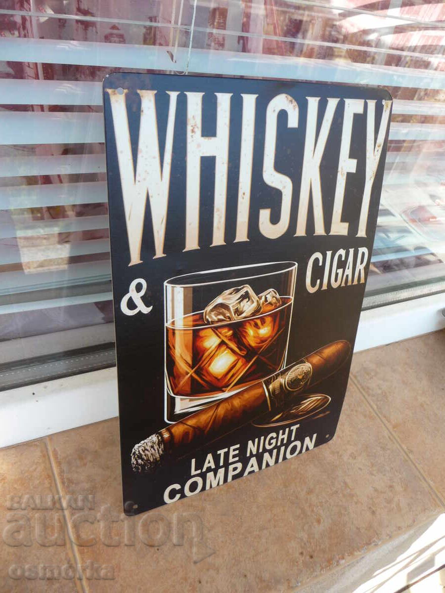 Metal sign whiskey cigars cutter ice quality aged with price 18.00 BGN | € 9.20