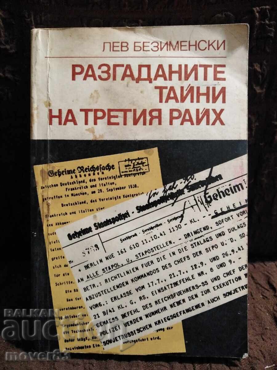 Unravel the Secrets of the Third Reich. Lev Bezimensky