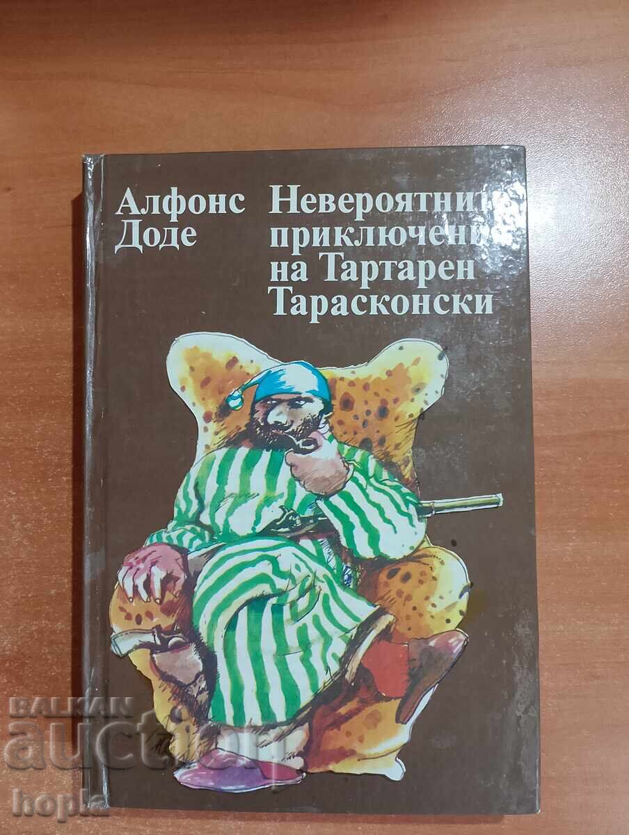 THE AMAZING ADVENTURES OF A TARTARIAN TARASCON THE AMAZING ADVENTURES OF A TARTARIAN TARASCON