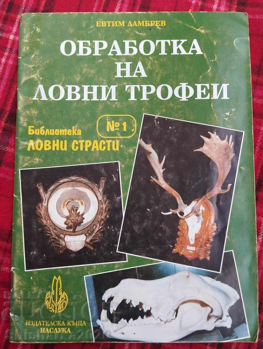 Prelucrare trofee de vânătoare Prelucrare trofee de vânătoare