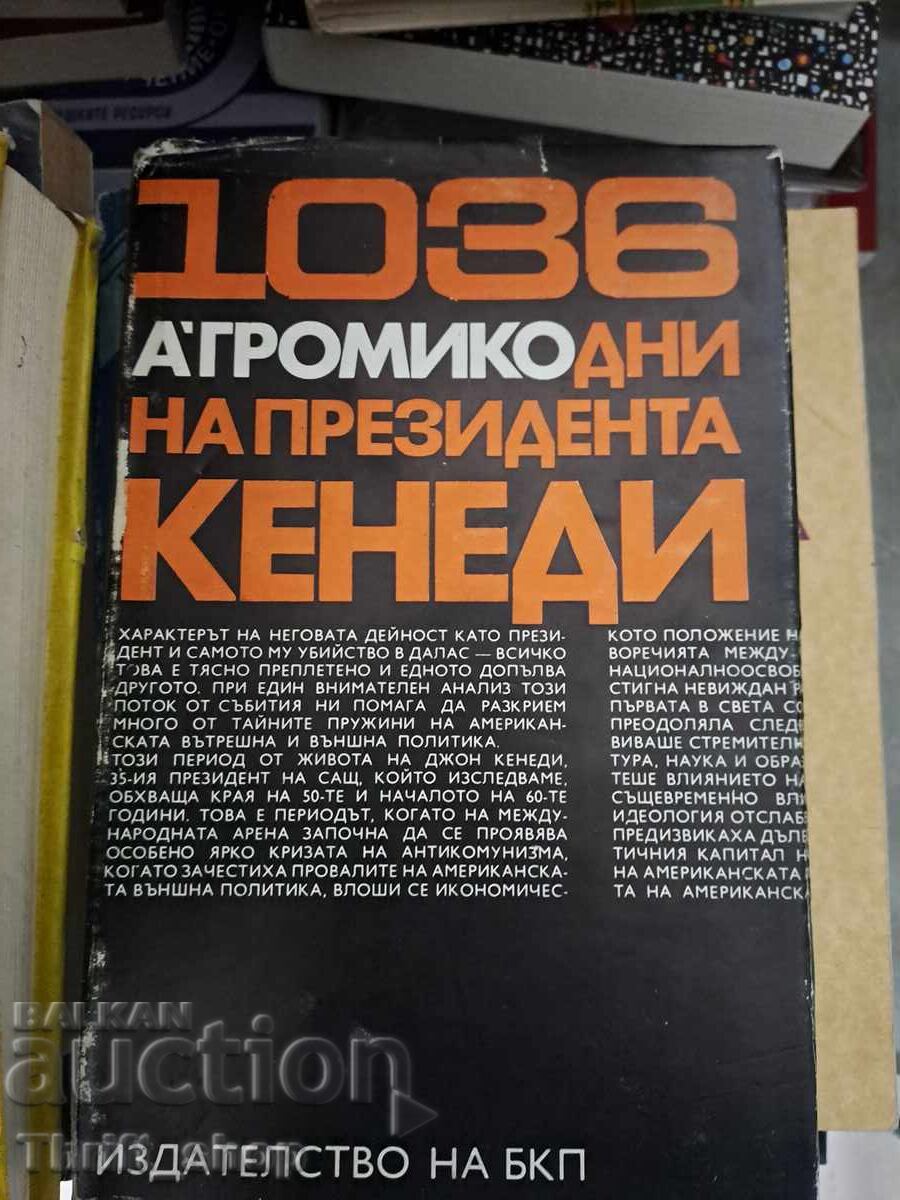 1036 Days of President Kennedy by Anatoly A. Gromyko