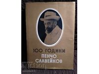 100 de ani Pencho Slaveykov