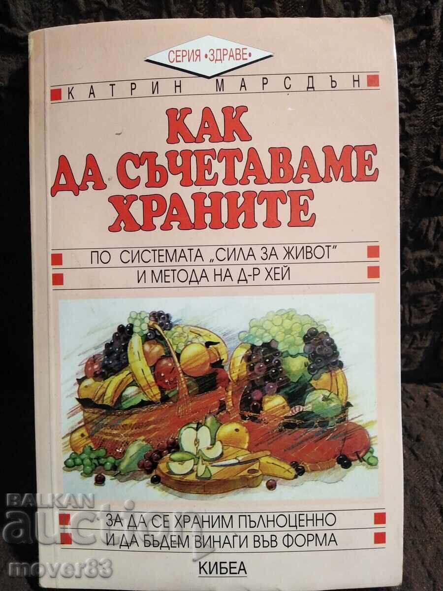 How to combine foods How to combine foods