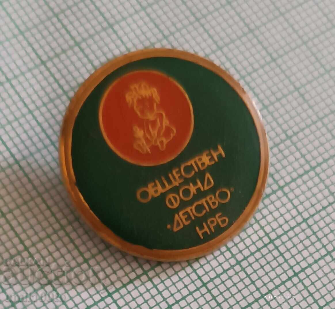 Badge - Public Fund Childhood of the People's Republic of Bulgaria with price 3.00 BGN | € 1.53 Badge - Public Fund Childhood of the People's Republic of Bulgaria with price 3.00 BGN | € 1.53