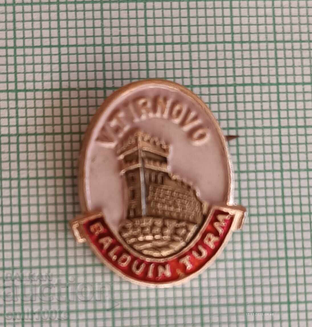 Badge - Veliko Tarnovo Baldwin's Tower Badge - Veliko Tarnovo Baldwin's Tower