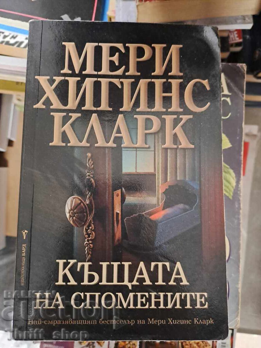 Casa amintirilor de Mary Higgins Clark Casa amintirilor de Mary Higgins Clark